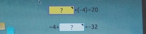 ? y * (-4)=20
-4* ?=-32