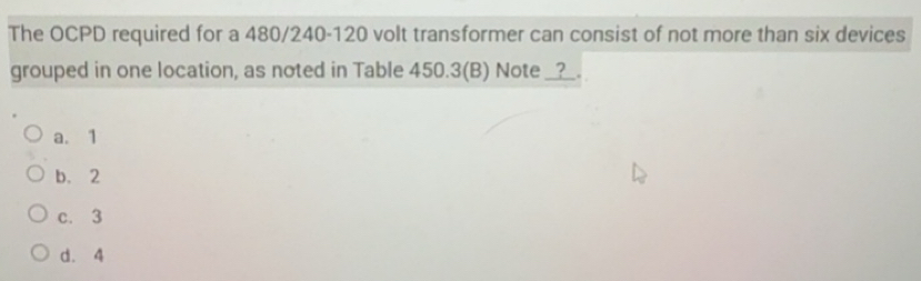 Solved: The OCPD required for a 480/240 - 120 volt transformer can ...