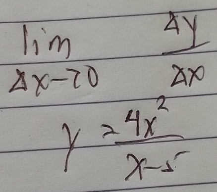 limlimits _4xto 0 4y/2x 
y= 4x^2/x-5 