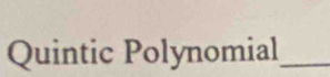 Quintic Polynomial_