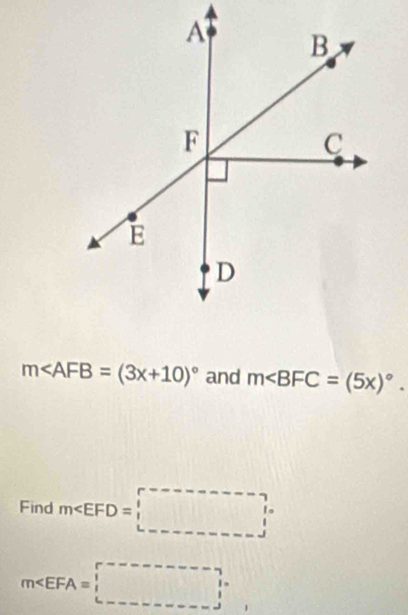 m and m . 
Find m
m∠ EFA=□°