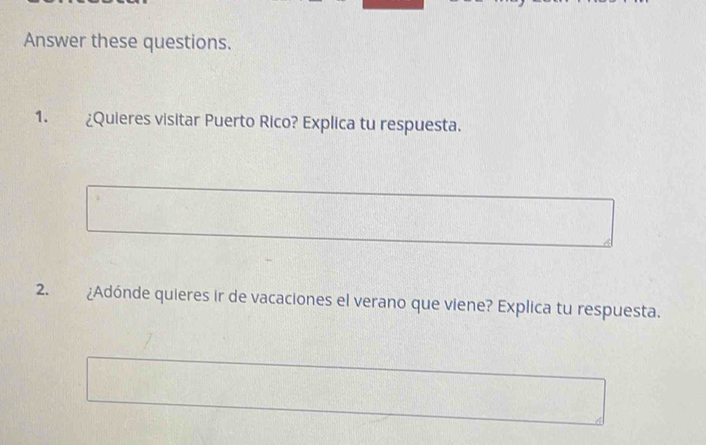 Solved: Answer these questions. 1. ¿Quieres visitar Puerto Rico ...