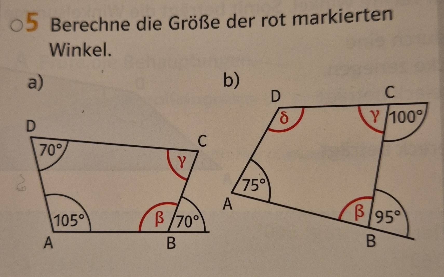 Berechne die Größe der rot markierten
Winkel、
a)