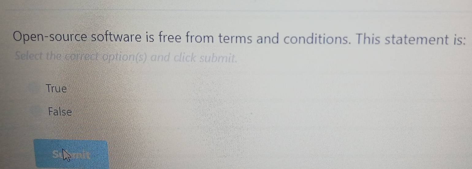 Solved: Open-source software is free from terms and conditions. This ...