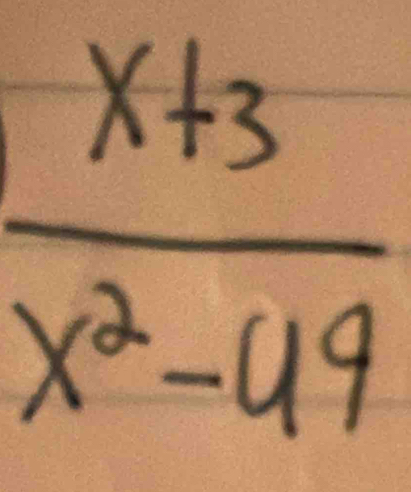  (x+3)/x^2-49 