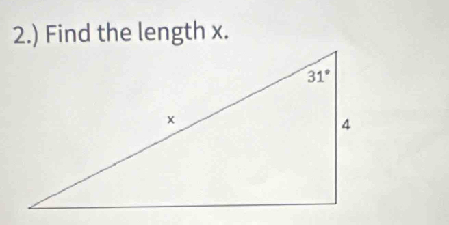 2.) Find the length x.