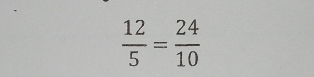  12/5 = 24/10 