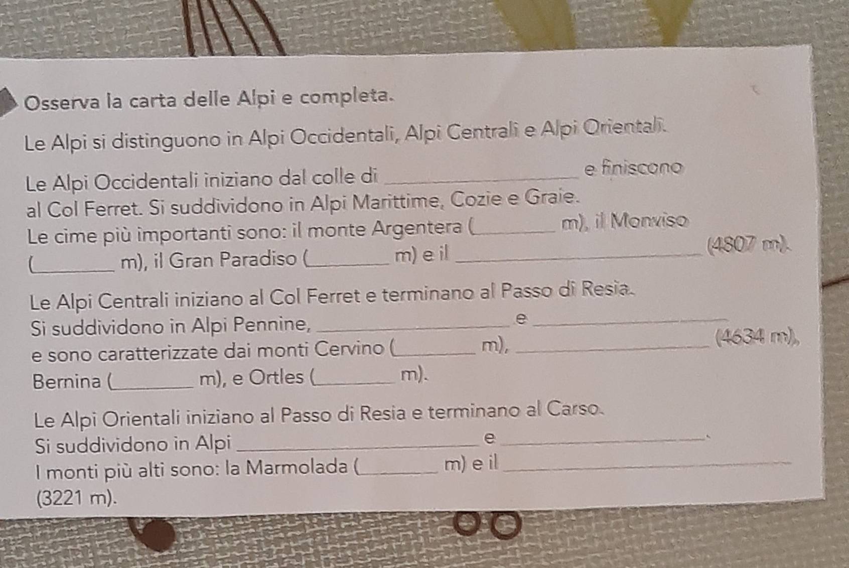 Risolto:Osserva la carta delle Alpi e completa. Le Alpi si distinguono ...