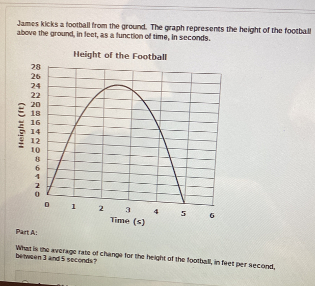 Solved: James kicks a football from the ground. The graph represents ...