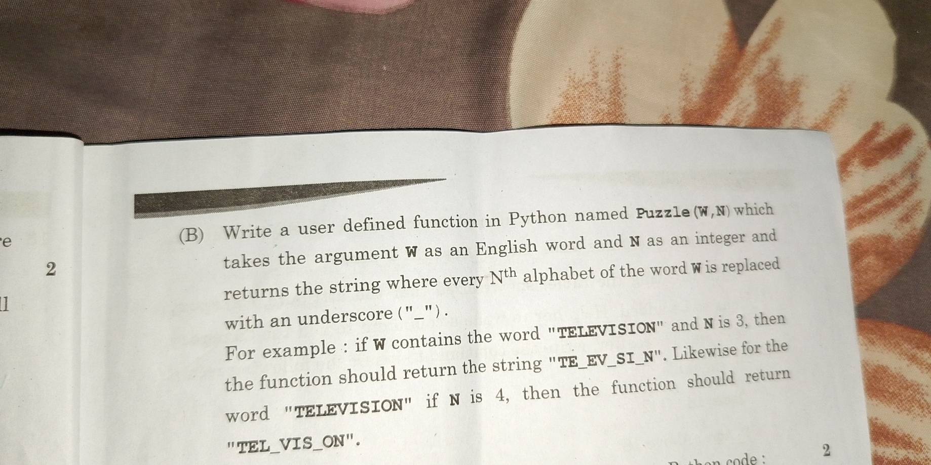 Solved: Write a user defined function in Python named Puzzle (W,N ...