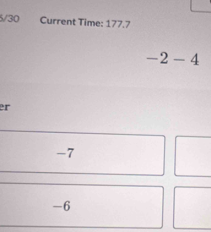 6/30 Current Time: 177.7
-2-4
er
-7
-6