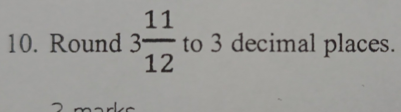 Round 3 11/12  to 3 decimal places.