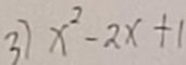 3 x^2-2x+1