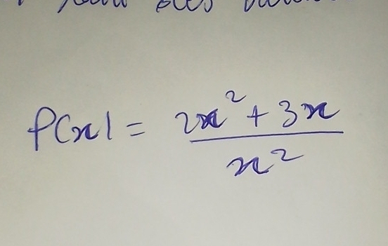 f(x)= (2x^2+3x)/x^2 