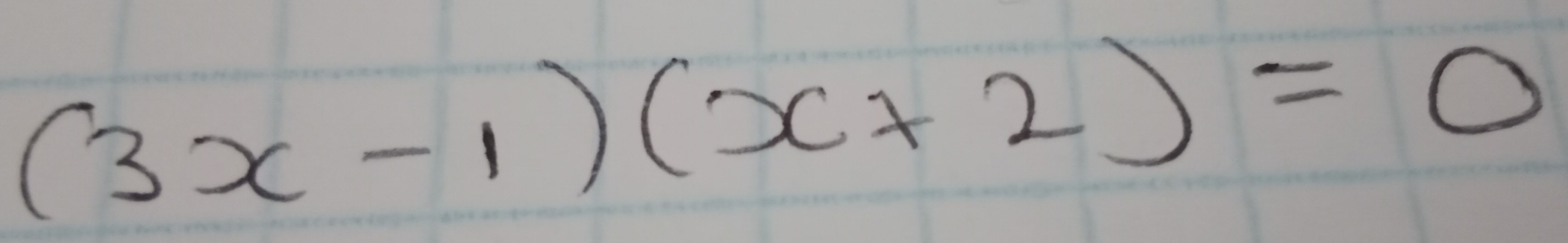 (3x-1)(x+2)=0