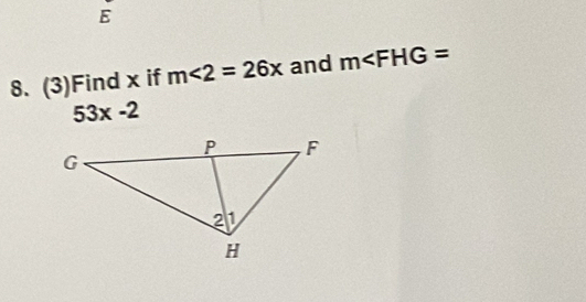 (3)Find x if m∠ 2=26x and m
53x-2