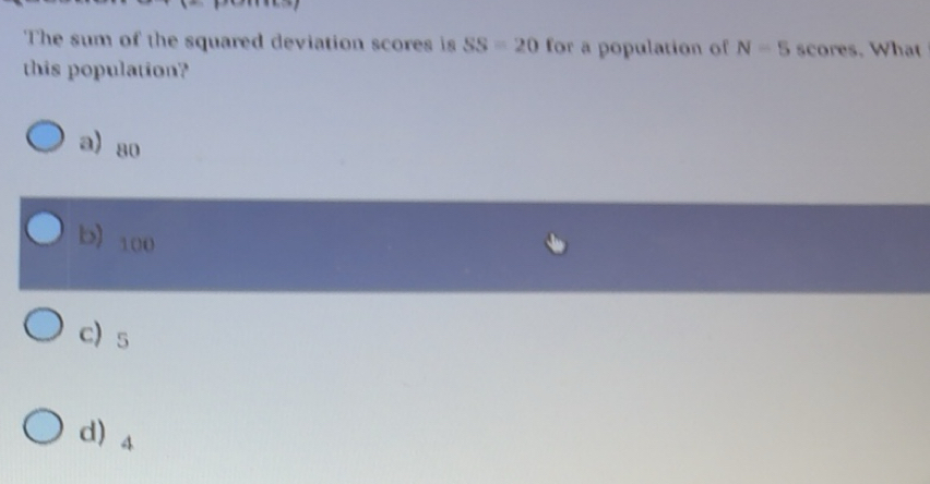 Solved: The sum of the squared deviation scores is SS=20 for a ...