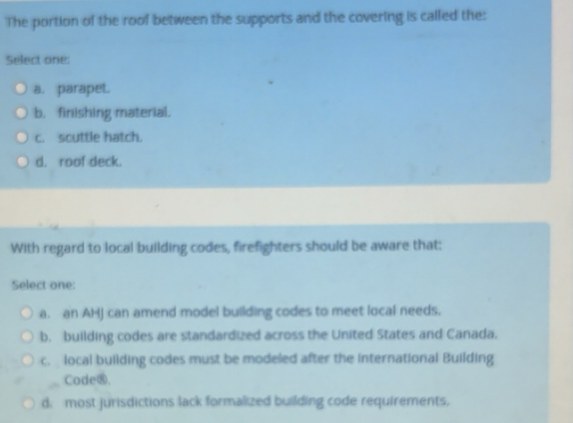 Solved: The portion of the roof between the supports and the covering ...