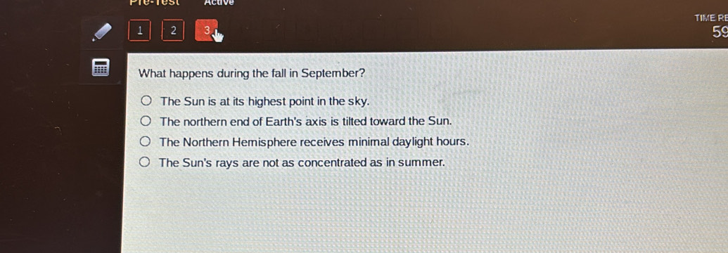 Solved: 1 2 3 TIME RE 59 What happens during the fall in September? The ...