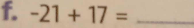 -21+17= _