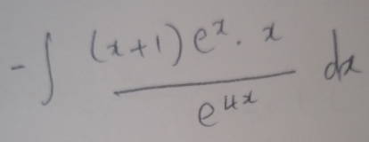 -∈t  ((x+1)e^x· x)/e^(4x) dx