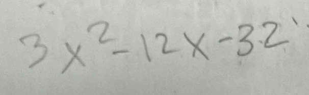 3x^2-12x-32