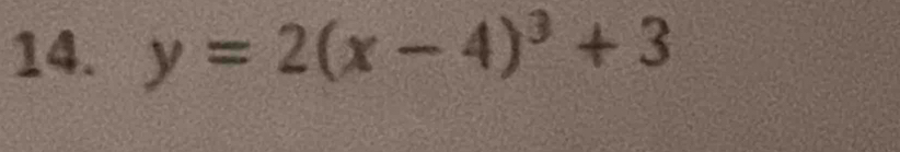 y=2(x-4)^3+3