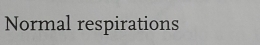 Normal respirations