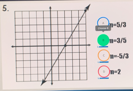 A
Choose B n=5/3
B m=3/5
C n=-5/3
D m=2