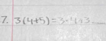 3(4+5)=3· 4+3 _