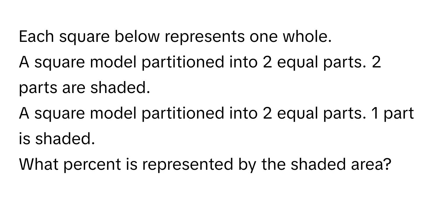 Solved: Each square below represents one whole. A square model ...