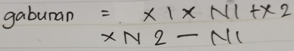 gabuman * 1* N1+* 2
XN2-N1