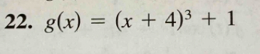 g(x)=(x+4)^3+1