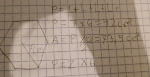 P=L+L+L+L+L+
P=7* 6=42cm^2
A=P* a=73.5cm^2
4
P=Z* 6