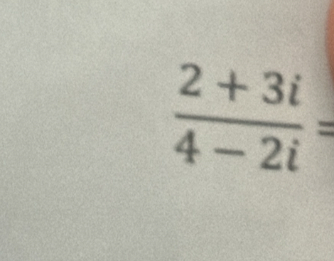  (2+3i)/4-2i =