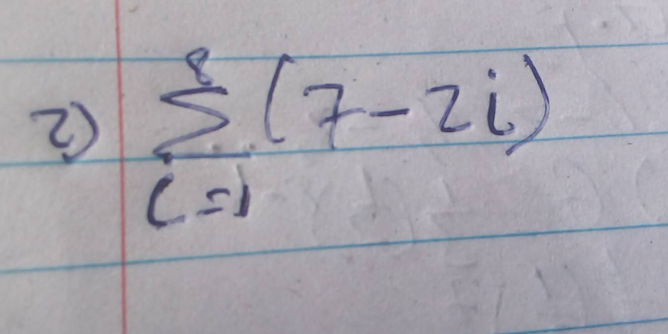 2 sumlimits _(i=1)^8(7-2i)