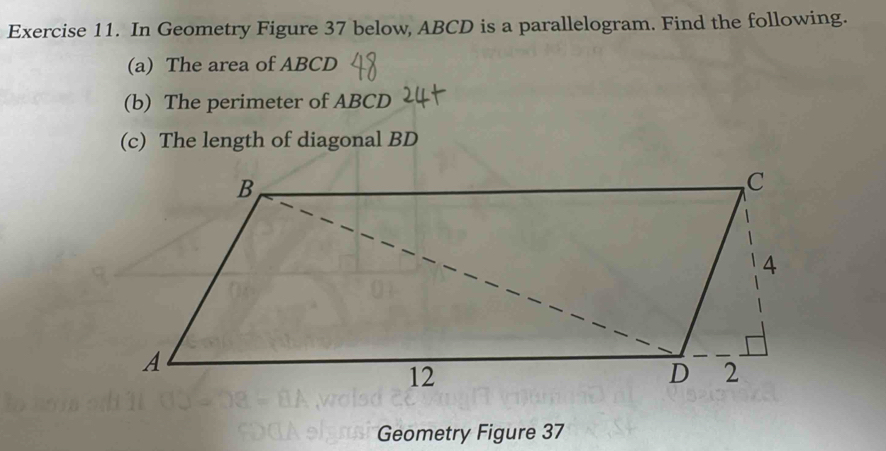 Solved: In Geometry Figure 37 below, ABCD is a parallelogram. Find the ...