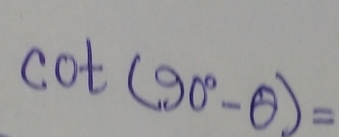 cot (90°-θ )=