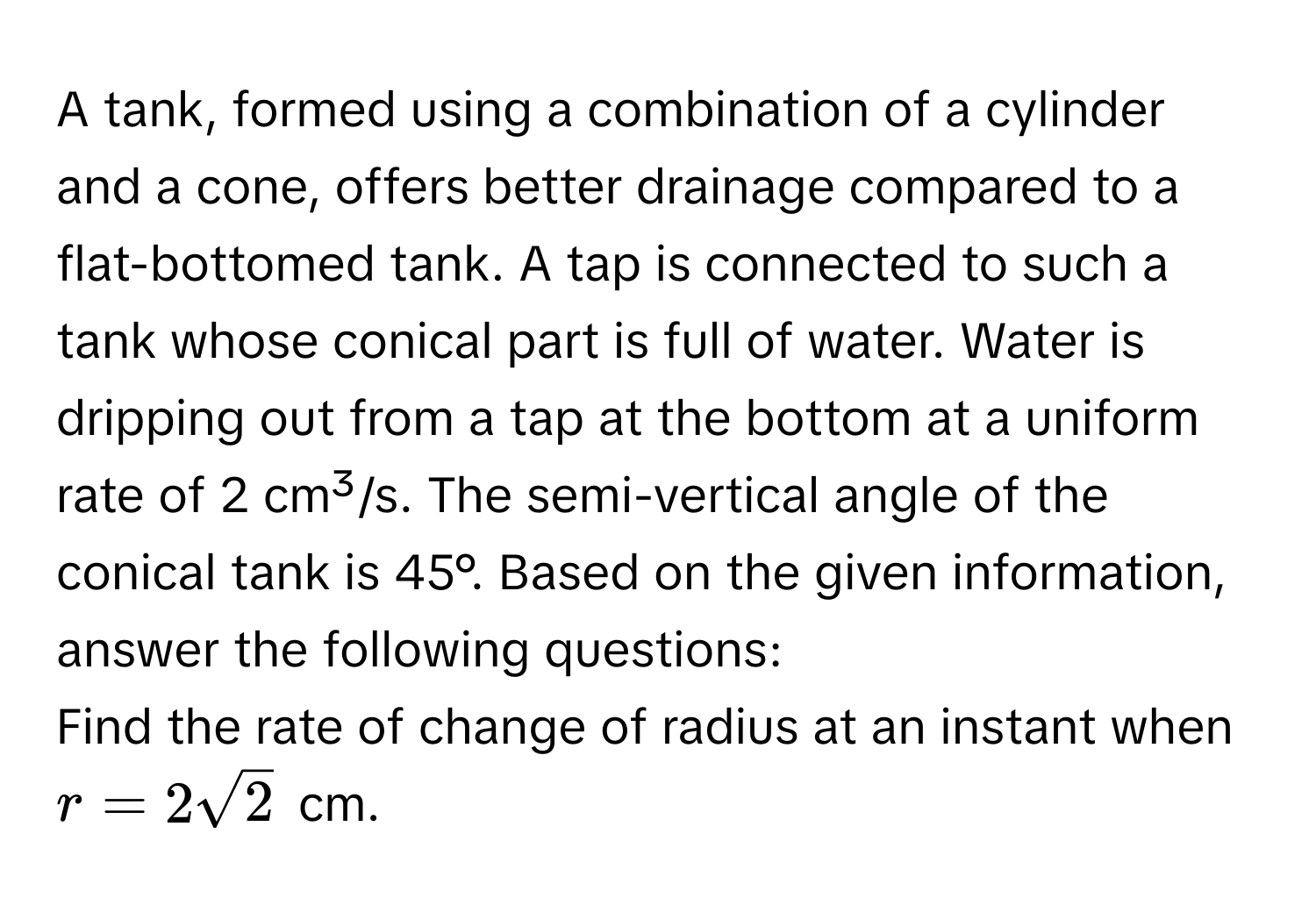 Solved: A tank, formed using a combination of a cylinder and a cone ...