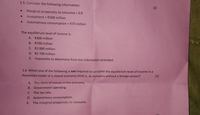 Solved: Consider the following information: (2) Marginal propensity to ...