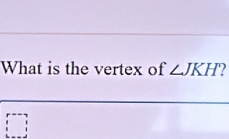 What is the vertex of ∠ JKH