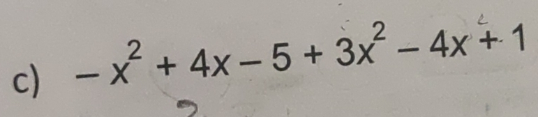 − x² + 4x − 5 + 3x² − 4x + 1