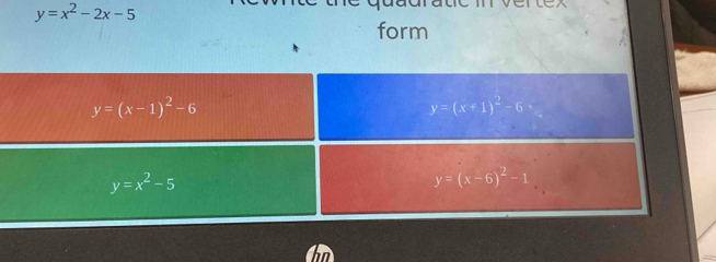 y=x^2-2x-5
form
h