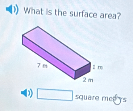 What is the surface area? 
square me rs