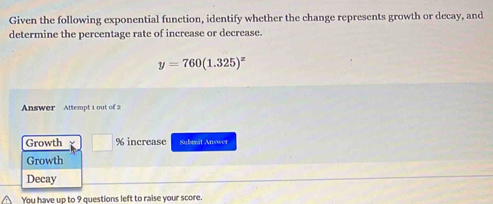 Solved: Given the following exponential function, identify whether the ...