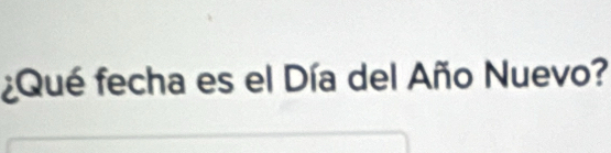 ¿Qué fecha es el Día del Año Nuevo?