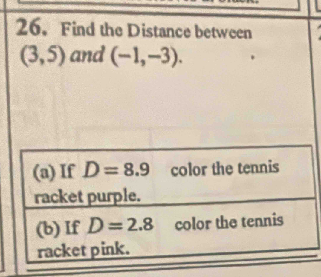 Find the Distance between
(3,5) and (-1,-3).