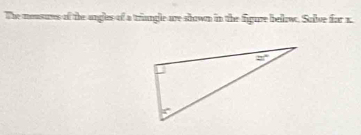 The mousures of the angles of a triungle are shown in the figuze bellow. Salve for x