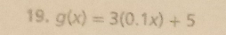 g(x)=3(0.1x)+5