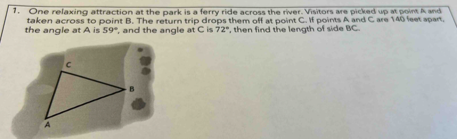 Solved: One relaxing attraction at the park is a ferry ride across the ...